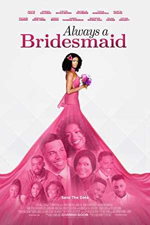 Always a Bridesmaid - Movie