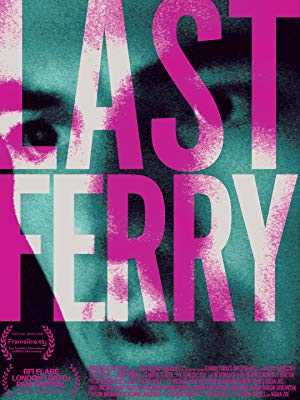 Last Ferry - Movie