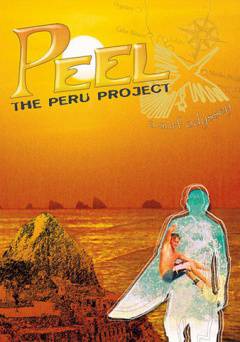 Peel: The Peru Project - Movie
