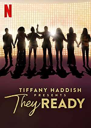 Tiffany Haddish Presents: They Ready - TV Series