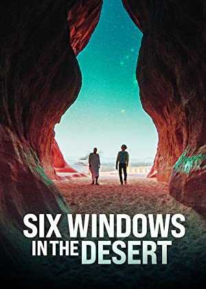 Six Windows in the Desert - netflix