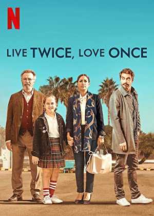 Live Twice, Love Once - Movie