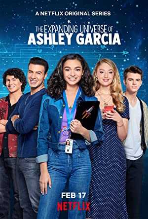 The Expanding Universe of Ashley Garcia - TV Series