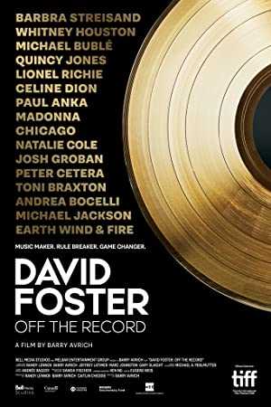 David Foster: Off the Record - Movie