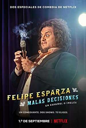 Felipe Esparza: Bad Decisions - netflix