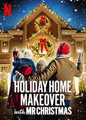 Holiday Home Makeover with Mr. Christmas - netflix