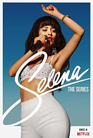 Selena: The Series - TV Series