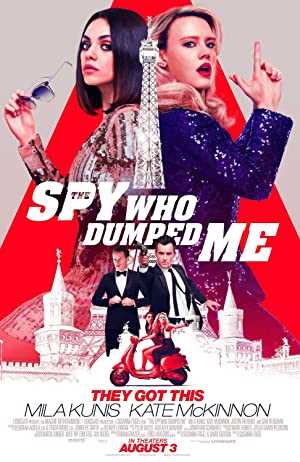 The Spy Who Dumped Me - Movie
