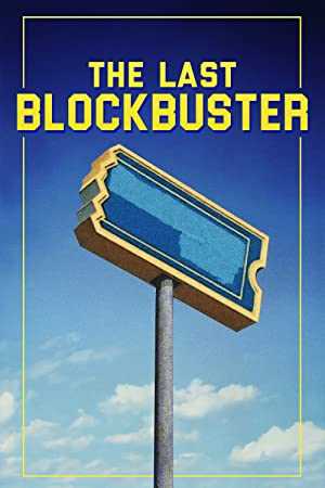 The Last Blockbuster - Movie