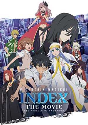 A Certain Magical Index: The Movie －The Miracle of Endymion - netflix