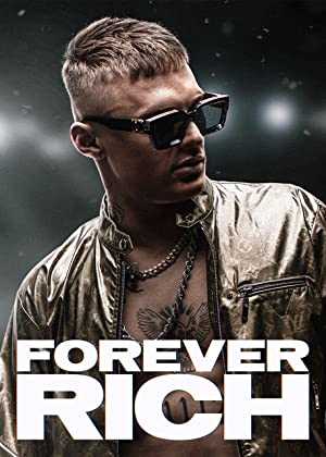Forever Rich - Movie