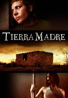 Tierra Madre - Movie