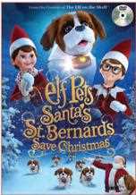 Elf Pets: Santa’s St. Bernards Save Christmas - Movie