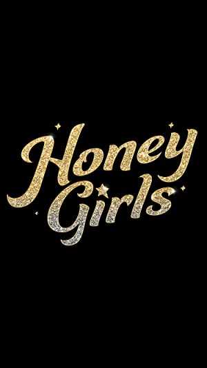 Honey Girls - Movie
