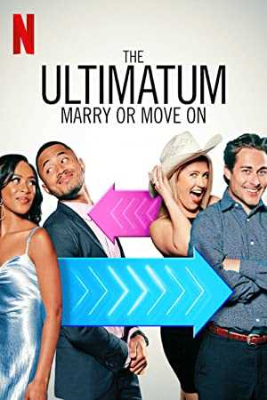 The Ultimatum: Marry or Move On - TV Series