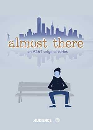 Almost There - Movie