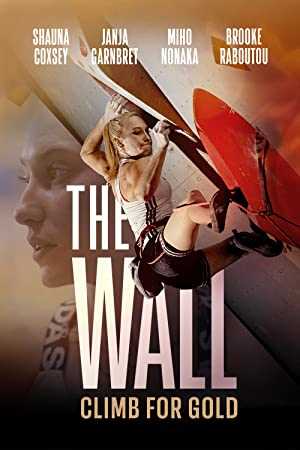 The Wall: Climb for Gold - Movie