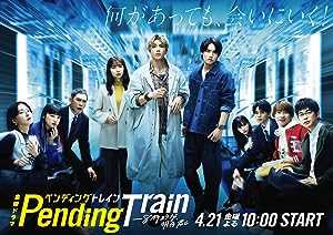 Pending Train - TV Series