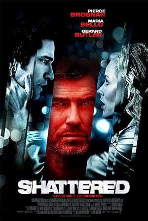 Shattered - Movie