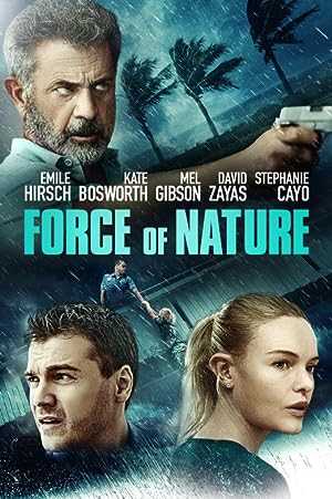Force of Nature - Movie