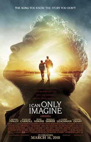 I Can Only Imagine - Movie