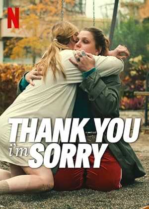 Thank You, Im Sorry - Movie
