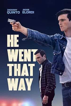 He Went That Way - Movie