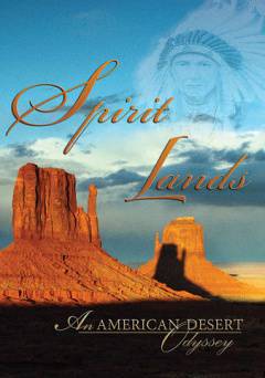 Spirit Lands: An American Desert Odyssey - Amazon Prime