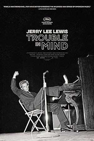 Jerry Lee Lewis: Trouble in Mind - netflix