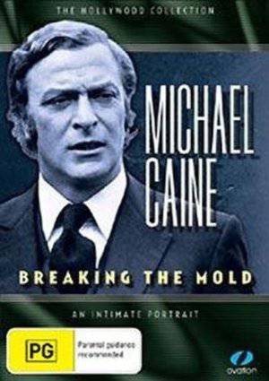 Michael Caine Breaking the Mold