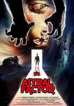 The Astral Factor - Movie