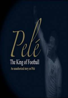 Pele: The King of Football - Amazon Prime