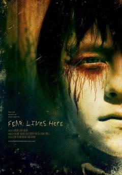 Fear Lives Here - Movie