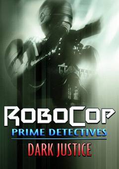 RoboCop: Prime Directives - Dark Justice - Amazon Prime