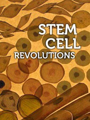 Stem Cell Revolutions - Movie