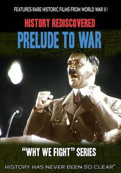 History Rediscovered: Prelude to War - Amazon Prime