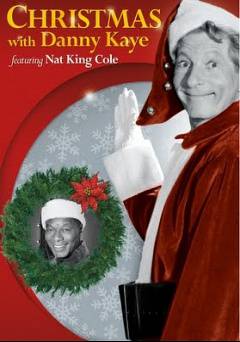 Christmas with Danny Kaye featuring Nat King Cole - Amazon Prime