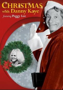 Christmas with Danny Kaye featuring Peggy Lee - Movie