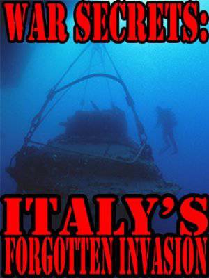 War Secrets: Italys Forgotten Invasion - Movie