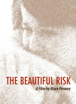 The Beautiful Risk - Movie