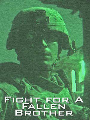 Fight for a Fallen Brother - Amazon Prime
