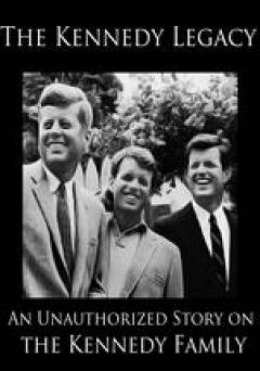 The Kennedy Legacy - Amazon Prime