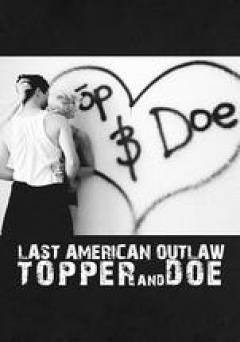 Last American Outlaw: Topper and Doe