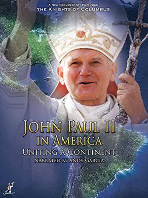 John Paul II in America - Uniting a Continent - Amazon Prime