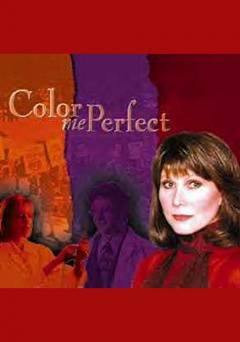 Color Me Perfect - Movie