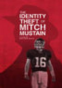 The Identity Theft of Mitch Mustain - Amazon Prime