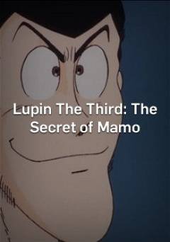 Lupin the 3rd: The Movie: The Secret of Mamo - HULU plus