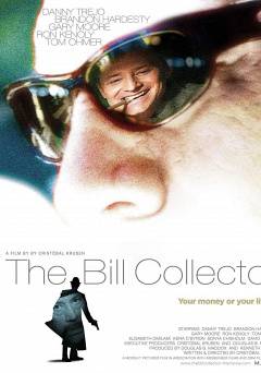 The Bill Collector - Movie