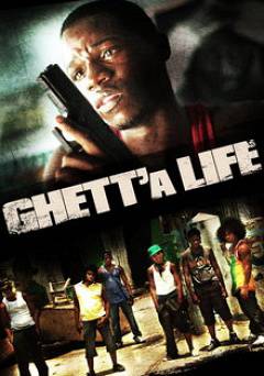 Ghetta Life - Movie