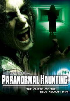 Paranormal Haunting: The Curse of the Blue Moon Inn - HULU plus